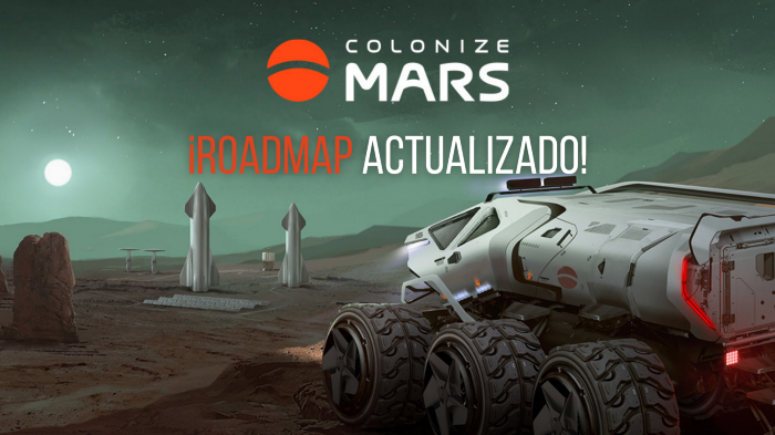 Colonize Mars: Una actualización de su Roadmap